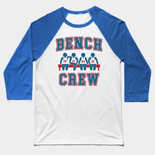 Bench Crew - Funny Basketball Baseball T-Shirt